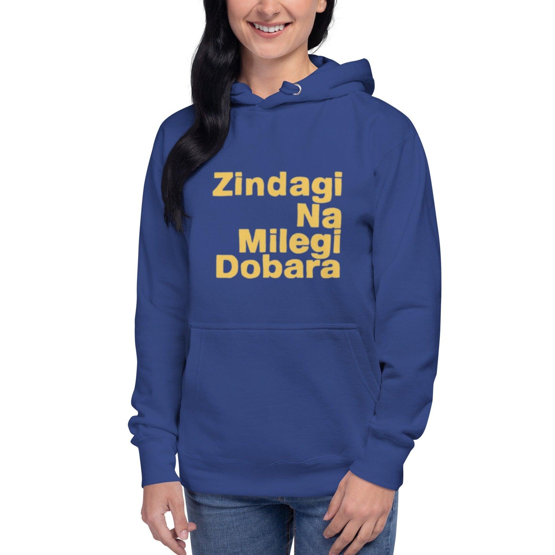 Unisex Hoodie -Zindagi na milegi dobara - Women hoodie bollywood