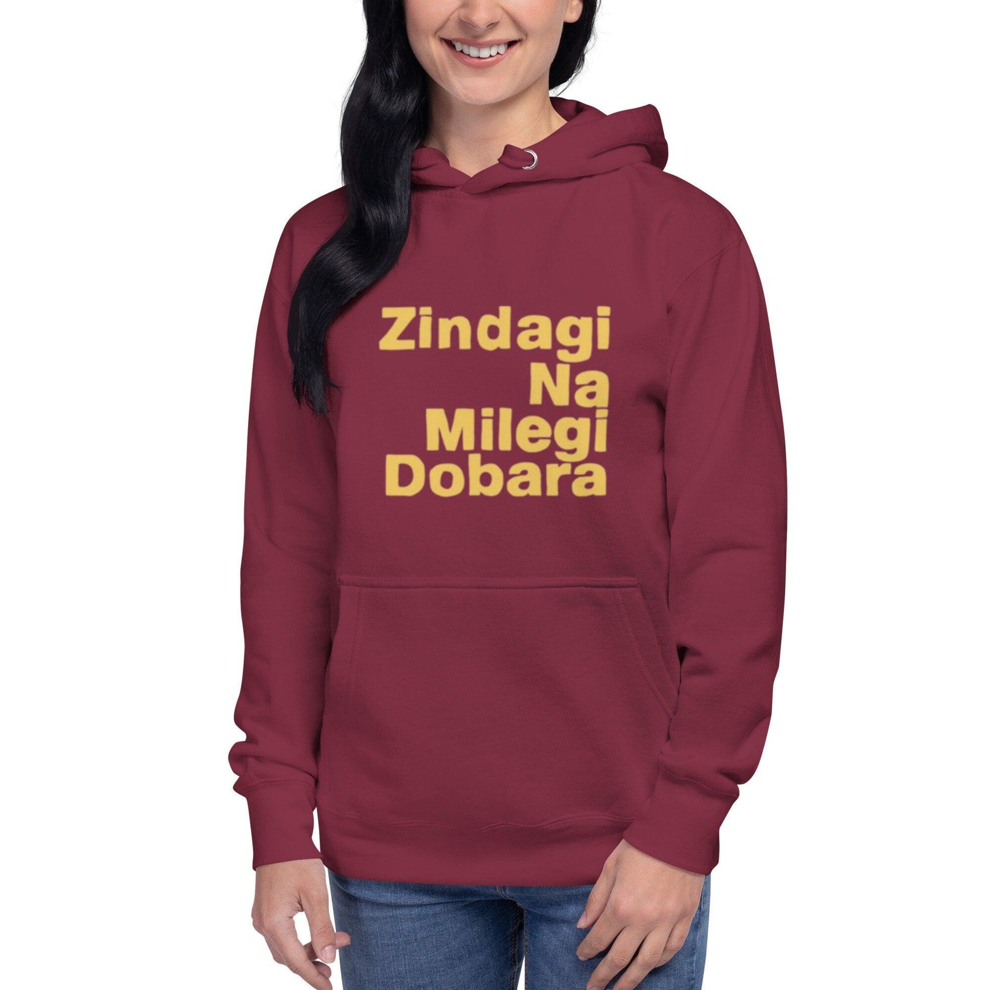 Unisex Hoodie -Zindagi na milegi dobara - Women hoodie bollywood